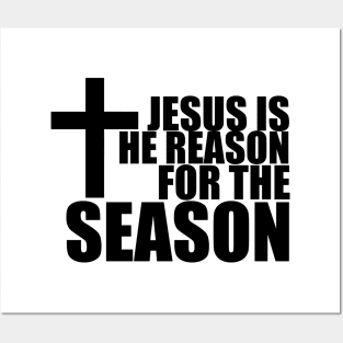 Jesus is the reason for this season T-Shirt Posters and Art